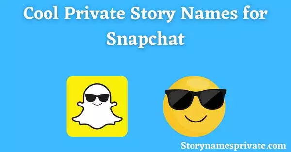 Cool Private Story Names