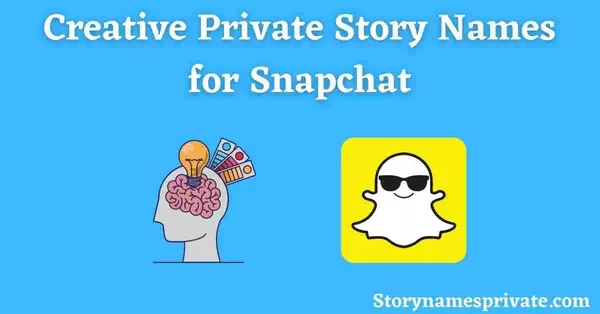 Creative Private Story Names