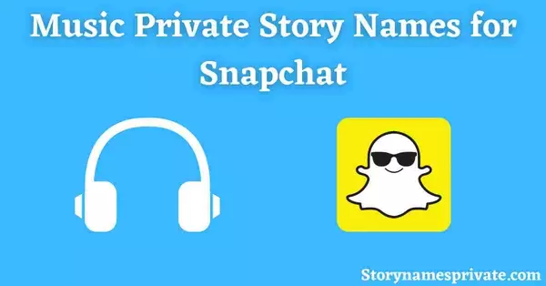 list of private story names for music